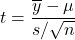 t=\dfrac{\overline{y}-\mu}{s/\sqrt{n}}