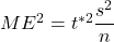 ME^2=t^{*2}\dfrac{s^2}{n}