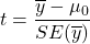 t=\dfrac{\overline{y}-\mu_0}{SE(\overline{y})}